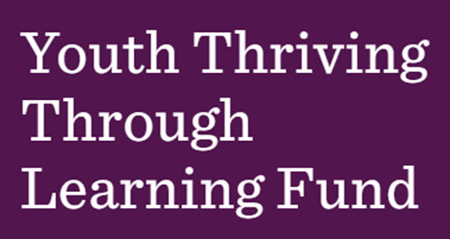 Youth Thriving Through Learning Fund